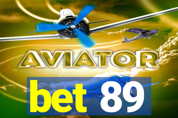 bet 89